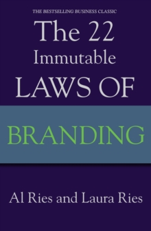 The 22 Immutable Laws Of Branding