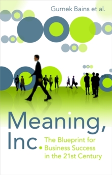 Meaning Inc : The blueprint for business success in the 21st century, Paperback Book Meaning Inc : The blueprint for business success in the 21st century, Paperback Book