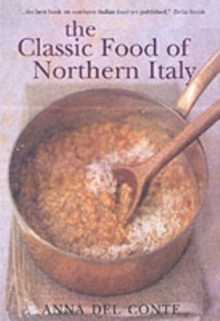 Classic Food Of Northern Italy, Paperback Book Classic Food Of Northern Italy, Paperback Book