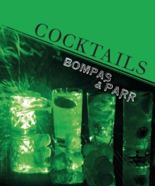 Cocktails with Bompas & Parr, Hardback Book Cocktails with Bompas & Parr, Hardback Book