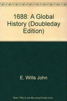 1688: A Global History (Doubleday Edition), Paperback / softback Book 1688: A Global History (Doubleday Edition), Paperback / softback Book