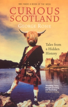 Curious Scotland, Paperback Book Curious Scotland, Paperback Book