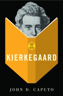 How to Read Kierkegaard, Paperback / softback Book How to Read Kierkegaard, Paperback / softback Book