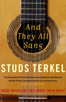 And They All Sang : Great Musicians Talk About Their Music, Paperback Book And They All Sang : Great Musicians Talk About Their Music, Paperback Book