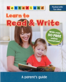 Learn to Read & Write : A Parent's Guide