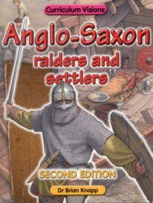 Anglo - Saxon Raiders and Settlers, Paperback Book Anglo - Saxon Raiders and Settlers, Paperback Book