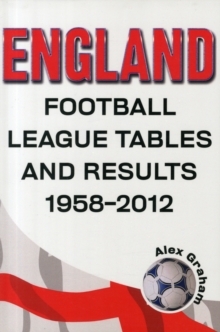 England - Football League Tables & Results 1958 to 2012, Paperback Book England - Football League Tables & Results 1958 to 2012, Paperback Book