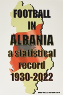 Football in Albania 1930-2022