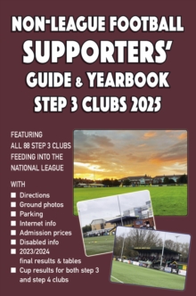Non-League Football Supporters' Guide & Yearbook  Step 3 Clubs 2025
