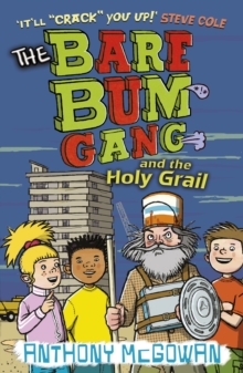 The Bare Bum Gang and the Holy Grail, Paperback Book The Bare Bum Gang and the Holy Grail, Paperback Book
