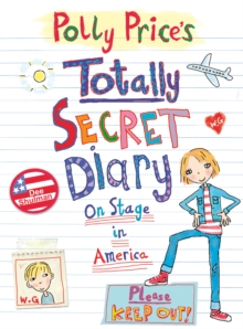 Polly Price's Totally Secret Diary: On Stage in America, Paperback Book Polly Price's Totally Secret Diary: On Stage in America, Paperback Book