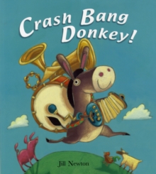 Crash Bang Donkey!, Paperback Book Crash Bang Donkey!, Paperback Book