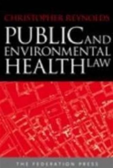Public and Environmental Health Law, Paperback / softback Book Public and Environmental Health Law, Paperback / softback Book