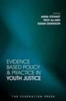 Evidence Based Policy and Practice in Youth Justice, Paperback / softback Book Evidence Based Policy and Practice in Youth Justice, Paperback / softback Book