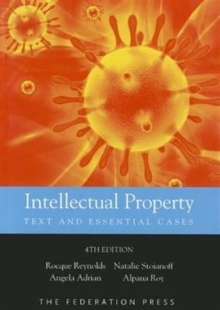 Intellectual Property : Text and Essential Cases, Paperback / softback Book Intellectual Property : Text and Essential Cases, Paperback / softback Book
