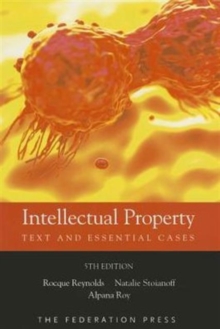 Intellectual Property : Text and Essential Cases, Paperback / softback Book Intellectual Property : Text and Essential Cases, Paperback / softback Book