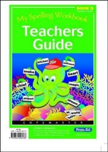 My Spelling Workbook : Teachers Guide Bk. D, Paperback / softback Book My Spelling Workbook : Teachers Guide Bk. D, Paperback / softback Book