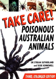 Take Care! : Poisonous Australian Animals, Paperback Book Take Care! : Poisonous Australian Animals, Paperback Book