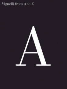 Vignelli from A to Z, Hardback Book Vignelli from A to Z, Hardback Book