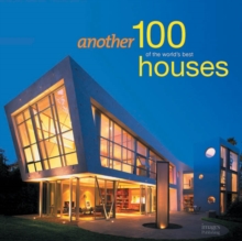 Another 100 of the World's Best Houses, Hardback Book Another 100 of the World's Best Houses, Hardback Book