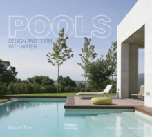 Pools: Design and form with water, Hardback Book Pools: Design and form with water, Hardback Book