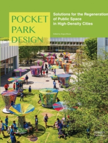 Pocket Park Design, Hardback Book Pocket Park Design, Hardback Book