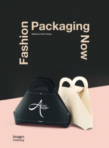 Fashion Packaging Now, Hardback Book Fashion Packaging Now, Hardback Book