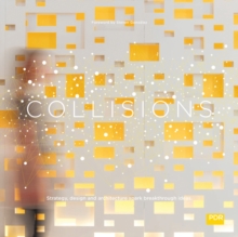 Collisions: Strategy, Design and Architecture Spark, Hardback Book Collisions: Strategy, Design and Architecture Spark, Hardback Book