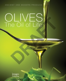 Olives : the oil of life, Hardback Book Olives : the oil of life, Hardback Book