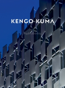 Kengo Kuma : Topography, Hardback Book Kengo Kuma : Topography, Hardback Book