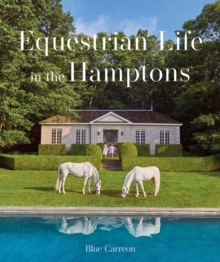 Equestrian Life in the Hamptons