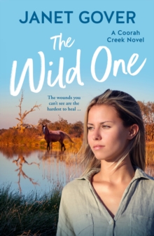 The Wild One : a Coorah Creek novel