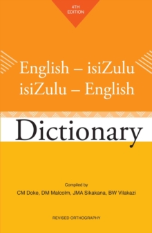 English-isiZulu / isiZulu-English Dictionary : Fourth Edition