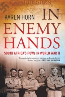 In Enemy Hands : South Africa's Pows in WWII, Paperback Book In Enemy Hands : South Africa's Pows in WWII, Paperback Book
