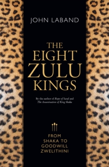 The Eight Zulu Kings