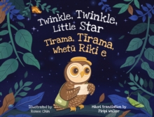 Twinkle, Twinkle, Little Star : Tirama, Tirama, Whetu Riki e