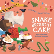 Snake Brought Cake : A New Zealand Birthday Zooprise!