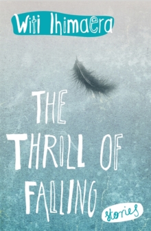 The Thrill of Falling : Stories