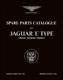 Jaguar E-Type 3.8 Series 1 : Parts Catalogue, Paperback / softback Book Jaguar E-Type 3.8 Series 1 : Parts Catalogue, Paperback / softback Book