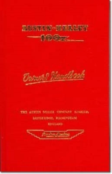 Austin Healey 100 Handbook : Contains Maintenance and Service Information and Procedures, Technical Data and Operating Instructions, Paperback / softback Book Austin Healey 100 Handbook : Contains Maintenance and Service Information and Procedures, Technical Data and Operating Instructions, Paperback / softback Book