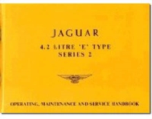Jaguar E-Type 4.2 Series 2 Handbook, Paperback / softback Book Jaguar E-Type 4.2 Series 2 Handbook, Paperback / softback Book