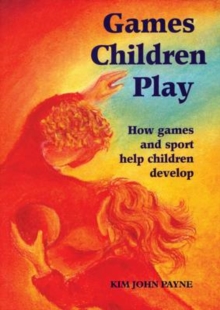 Games Children Play, Paperback Book Games Children Play, Paperback Book