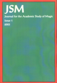 Journal for the Academic Study of Magic, Issue 1, Paperback / softback Book Journal for the Academic Study of Magic, Issue 1, Paperback / softback Book