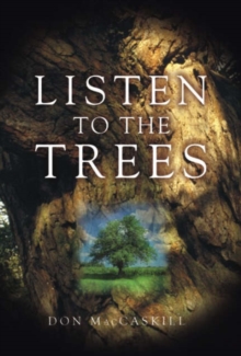 Listen to the Trees, Hardback Book Listen to the Trees, Hardback Book