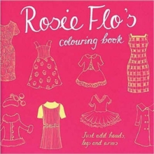 Rosie Flo's Colouring Book, Paperback Book Rosie Flo's Colouring Book, Paperback Book