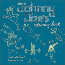 Johnny Joe's Colouring Book, Paperback Book Johnny Joe's Colouring Book, Paperback Book