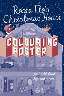 ROSIE FLOS CHRISTMAS HOUSE COLOURING POS, Paperback Book ROSIE FLOS CHRISTMAS HOUSE COLOURING POS, Paperback Book