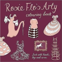 Rosie Flo's Arty Colouring Book, Paperback Book Rosie Flo's Arty Colouring Book, Paperback Book