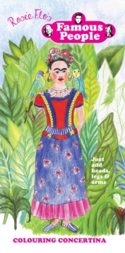 Rosie Flo's Famous People: Colouring Concertina, Fold-out book or chart Book Rosie Flo's Famous People: Colouring Concertina, Fold-out book or chart Book