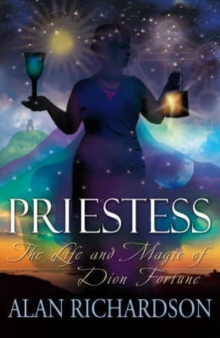 Priestess : The Life and Magic of Dion Fortune, Paperback / softback Book Priestess : The Life and Magic of Dion Fortune, Paperback / softback Book